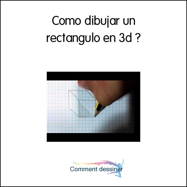 Como dibujar un rectangulo en 3d